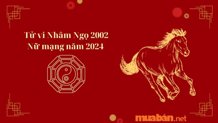 Tử vi Nhâm Ngọ 2002 Nữ mạng năm 2024