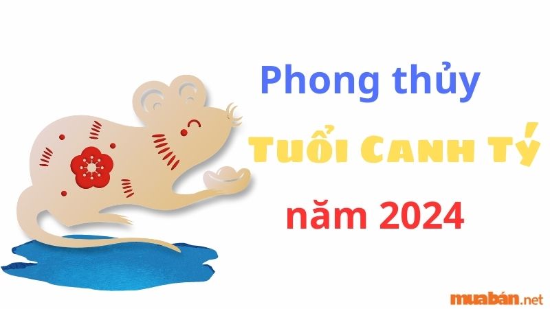 Phong thủy tuổi Canh Tý 2024