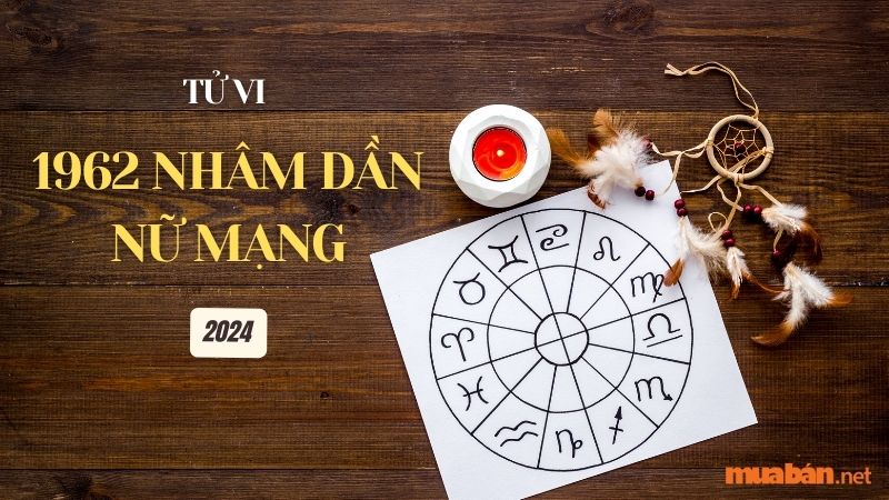 Xem tử vi 1962 Nhâm Dần nữ mạng năm 2024 giúp quý nữ có những chuẩn bị tốt hơn cho vận tính cuộc sống trong năm mới.