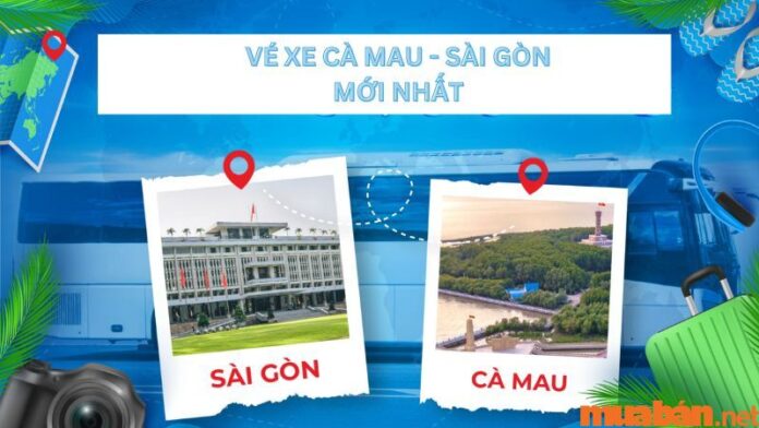 Giá vé xe Cà Mau Sài Gòn mới nhất - Lịch trình chi tiết