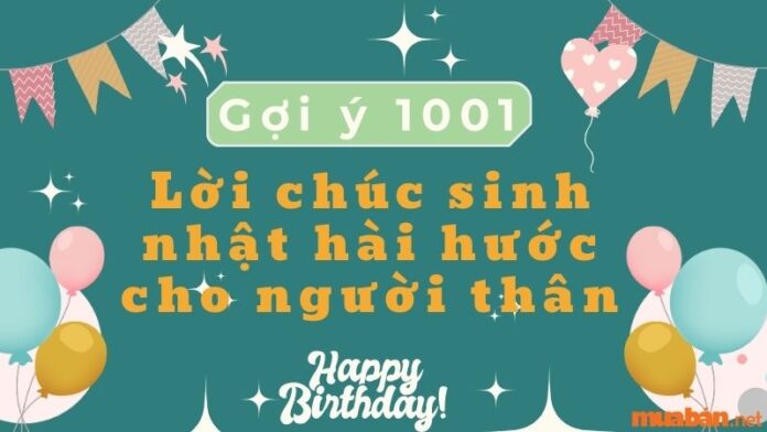 1001 lời chúc sinh nhật hài hước, bá đạo