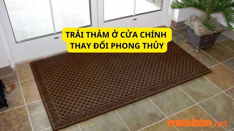 Tuổi Bính Tý hợp hướng nào? Sử dụng thảm cửa chính để thay đổi phong thủy khi hướng nhà xấu