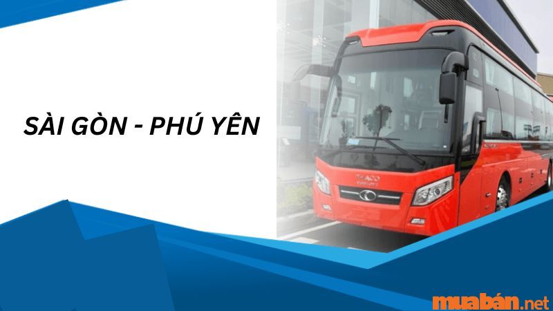 Thông tin chung về tuyến xe khách Sài Gòn Phú Yên
