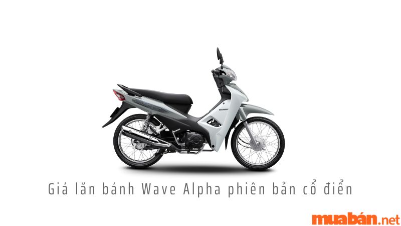 Giá lăn bánh xe Wave Alpha cổ điển