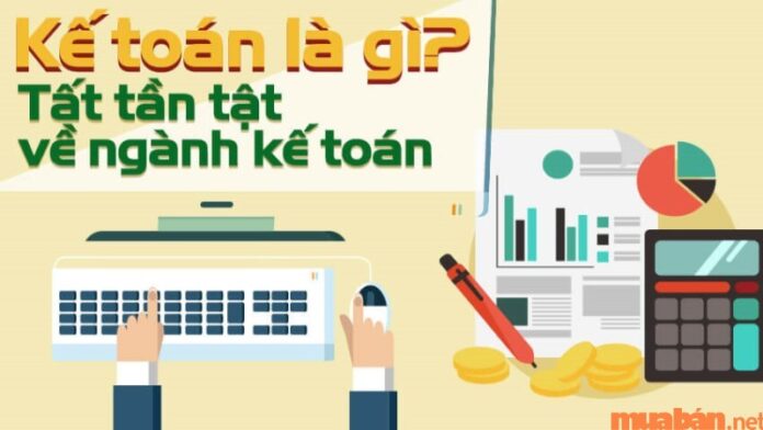 Nghề kế toán là gì? Tất tần tật những thông tin về nghề kế toán