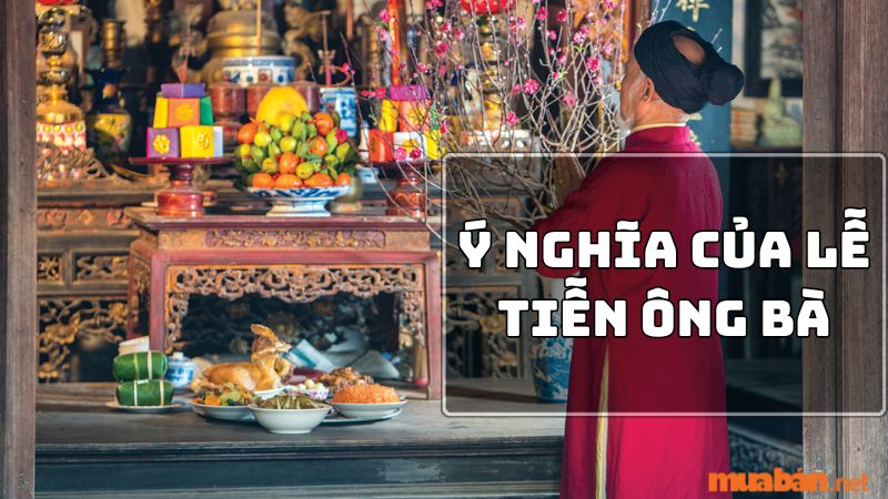 Lễ tiễn ông bà - Thể hiện sự biết ơn, tôn kính của con cháu đối với tổ tiên - Nguồn: Internet