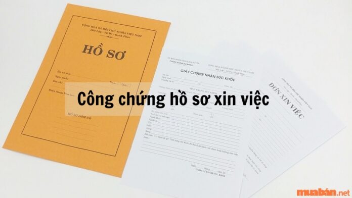 Công chứng hồ sơ xin việc