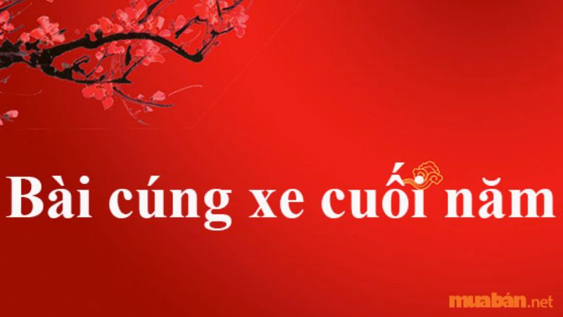 Các mẫu văn khấn cúng xe cuối năm đầy đủ chi tiết nhất