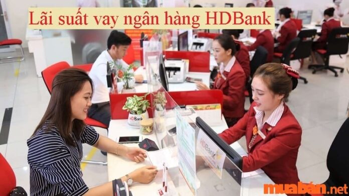 Lãi suất vay ngân hàng HDBank