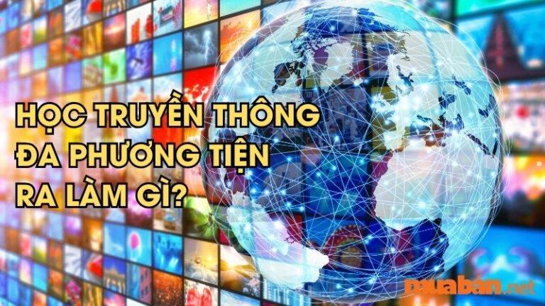 Ngành Truyền thông đa phương tiện là gì? Cơ hội việc làm và mức lương
