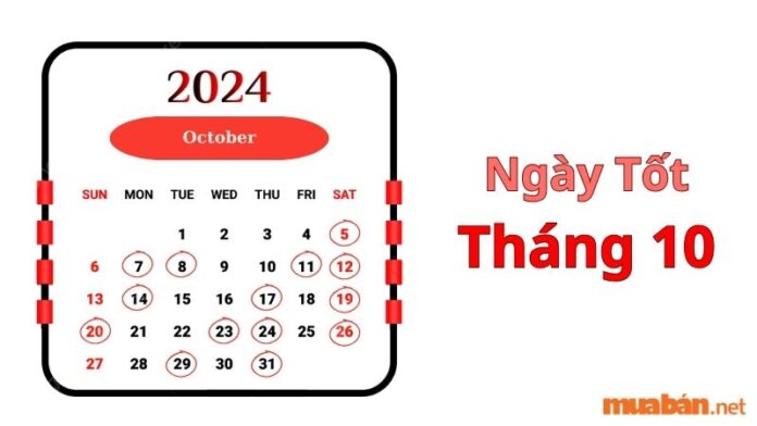 Ngày tốt tháng 10 năm 2024