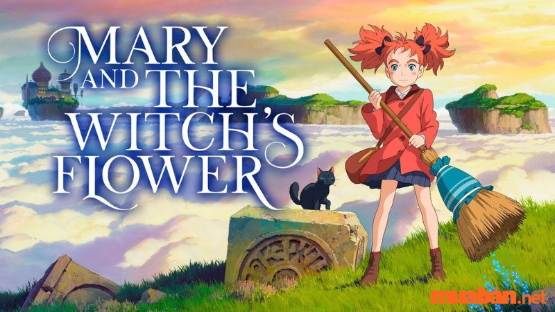Mary và đoá hoa phù thuỷ - Mary And The Witch’s Flower