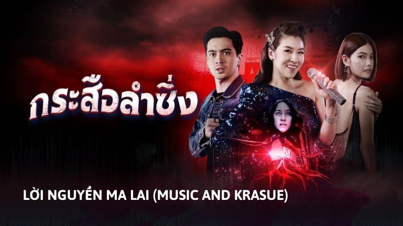 Phim ma Thái Lan - Lời nguyền ma lai (Music and Krasue)