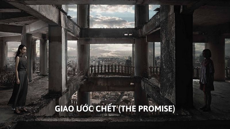 Phim ma Thái Lan - Giao ước chết (The Promise)