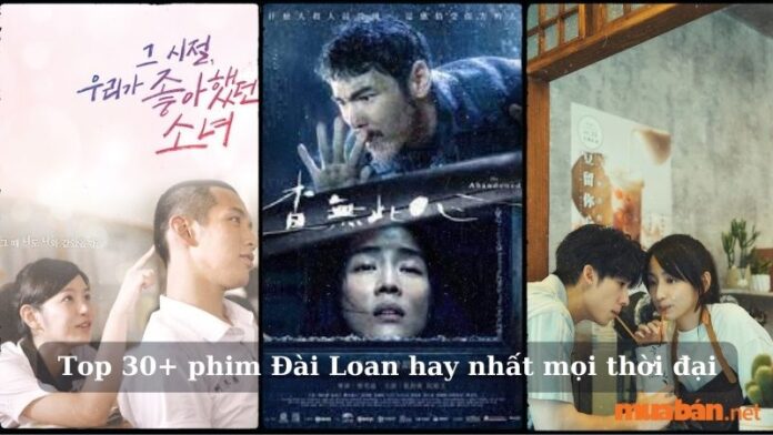 Top 30+ phim Đài Loan hay nhất mọi thời đại
