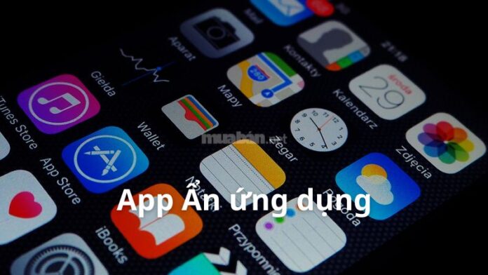 App ẩn ứng dụng