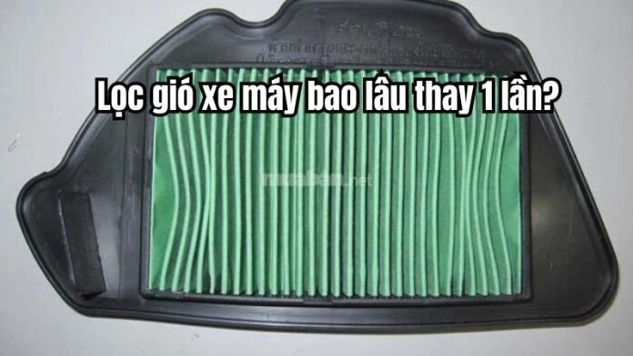 Lọc gió xe máy bao lâu thay 1 lần? Tác dụng của lọc gió xe máy