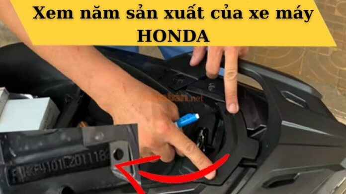 Hướng dẫn cách xem năm sản xuất của xe máy Honda chính xác nhất