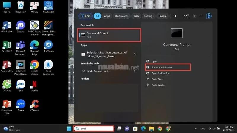 Tìm CMD trên khung tìm kiếm và chọn Run As Administrator
