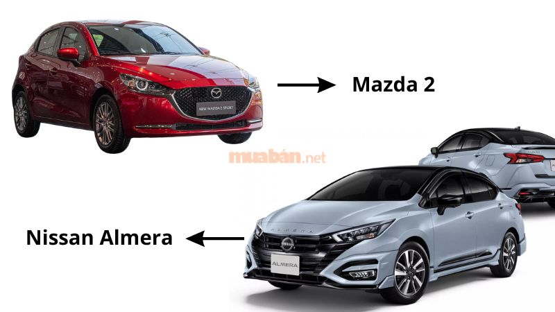 So sánh Mazda 2 và Nissan Almera