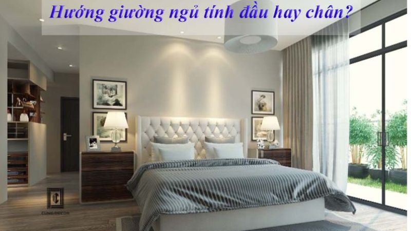 Hướng giường ngủ tính theo đầu hay chân? Giải đáp chi tiết