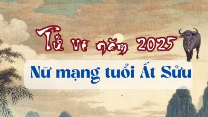 Tử vi tuổi Ất Sửu 1985 nữ mạng năm 2025: Những biến động quan trọng