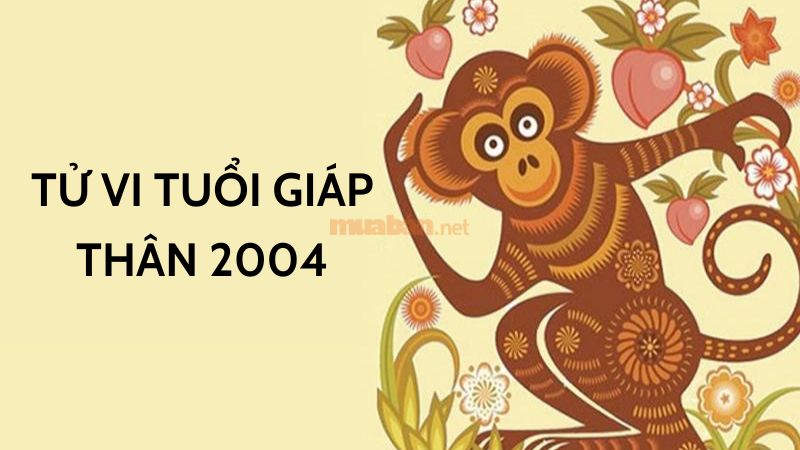 Tử vi tuổi Giáp Thân 2004