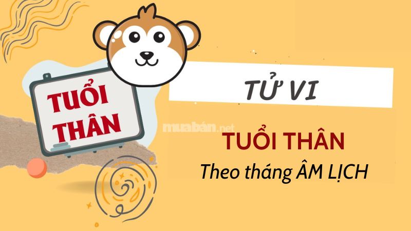 Tử vi tuổi Thân theo từng tháng âm lịch