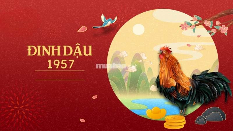 Tử vi tuổi Đinh Dậu 1957