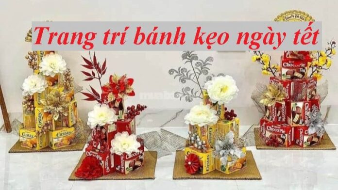 Trang trí bánh kẹo ngày Tết