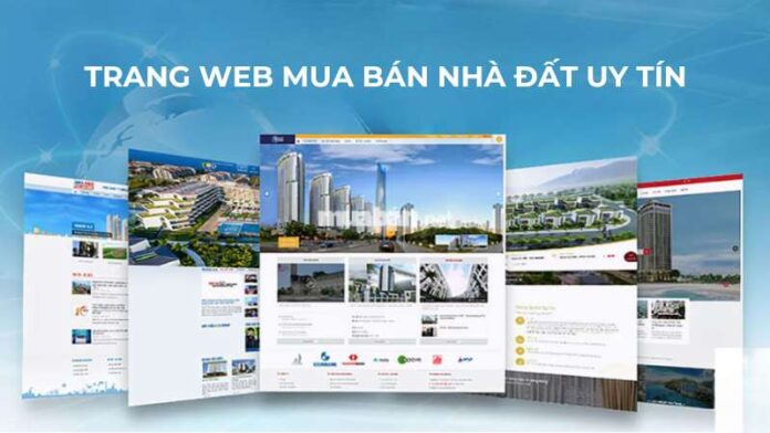 Danh sách trang web mua bán nhà đất uy tín nhất hiện nay