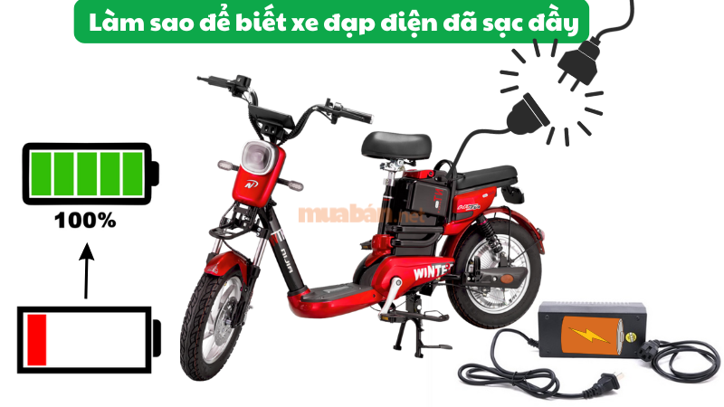 Làm sao để biết xe đạp điện đã sạc đầy? Cách nhận biết đơn giản nhất Làm sao để biết xe đạp điện đã sạc đầy bình