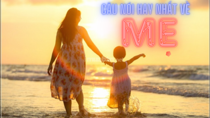 câu nói về mẹ