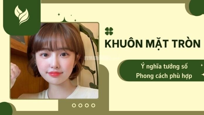 Khuôn mặt tròn