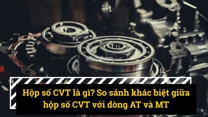 CVT là hộp số gì?