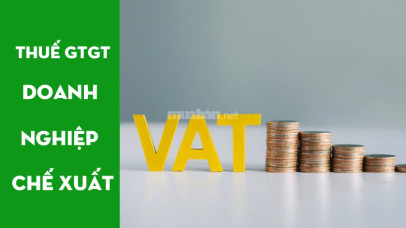 EPE là gì? Tìm hiểu chi tiết về doanh nghiệp chế xuất Tìm hiểu chính sách thuế đối với doanh nghiệp EPE