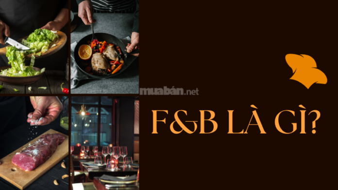 Ngành F&B là gì?