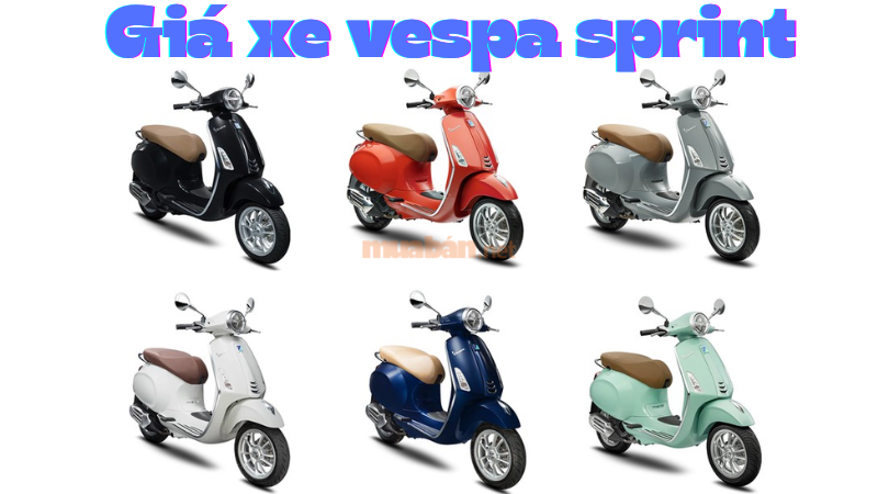 Giá xe Vespa Sprint mới nhất năm 2025: Dòng xe, màu sắc và thông số Giá xe vespa sprint