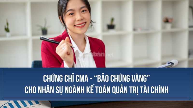 CMA là gì? Những điều cần biết về chứng chỉ CMA Chứng chỉ CMA – quốc tế được công nhận