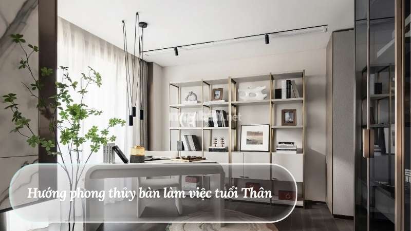 Hướng bàn làm việc phong thủy giúp tăng tài lộc và hiệu suất Hướng phong thủy bàn làm việc tuổi Thân