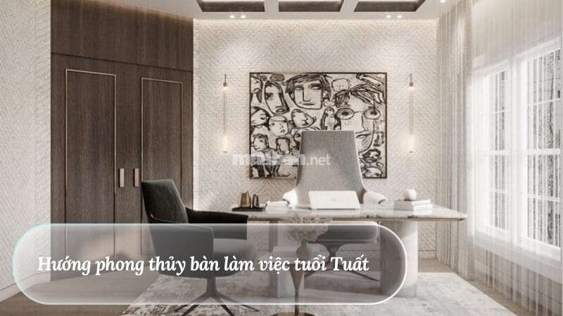 Hướng bàn làm việc phong thủy giúp tăng tài lộc và hiệu suất Hướng phong thủy bàn làm việc tuổi Tuất