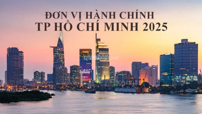 Đơn vị hành chính TP Hồ Chí Minh 2025