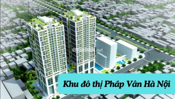 Khu đô thị Pháp Vân Hà Nội