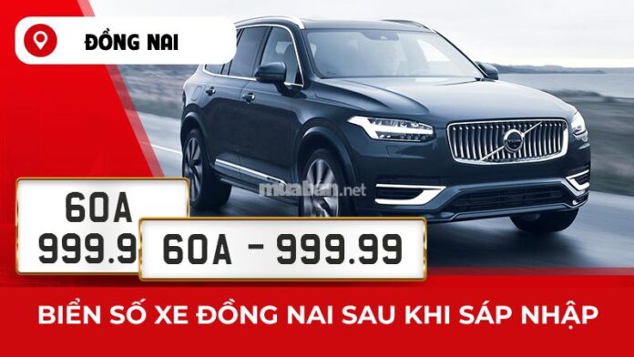 Biển số xe Đồng Nai sau sáp nhập