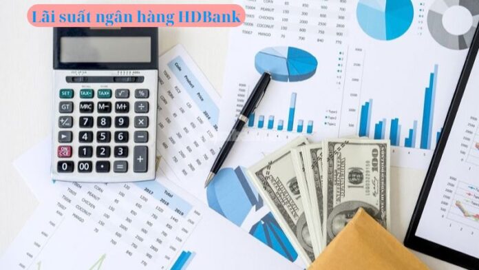 Lãi suất ngân hàng HDBank