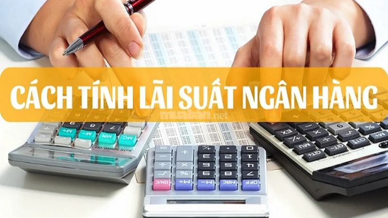 Cách tính lãi suất ngân hàng VPBank