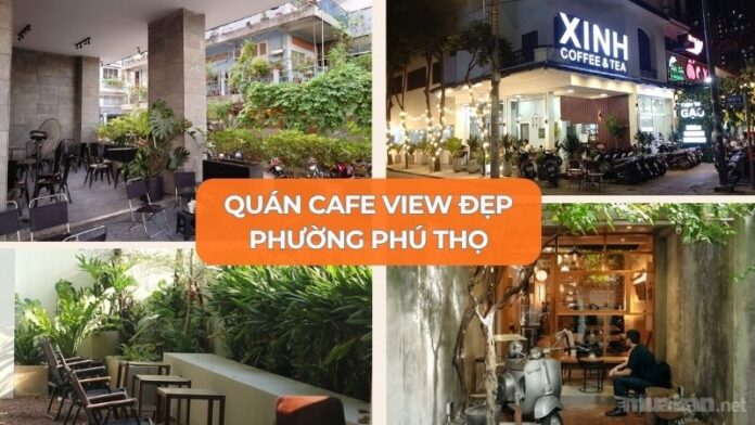 Top 10 quán cafe view đẹp phường Phú Thọ (Quận 11 cũ)