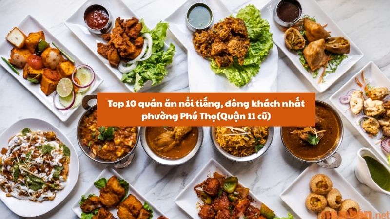Top 10 quán ăn nổi tiếng nhất tại Phường Phú Thọ
