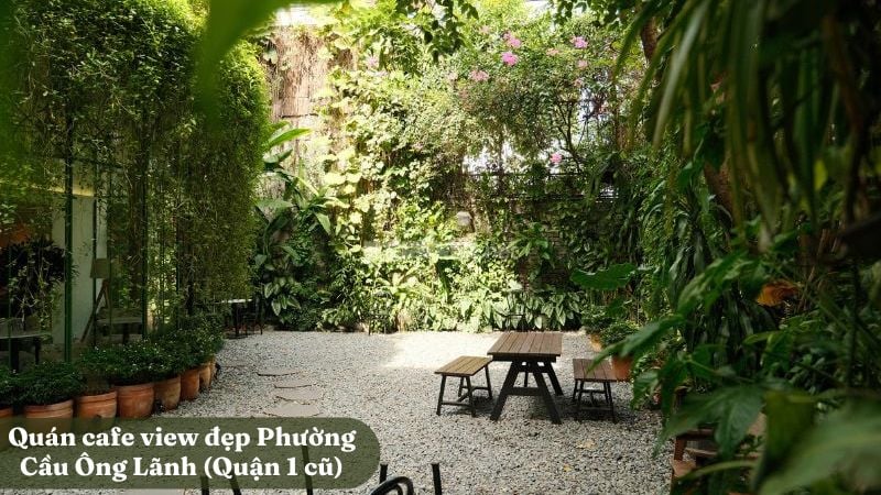 9 quán cafe view đẹp Phường Cầu Ông Lãnh (Quận 1 cũ)