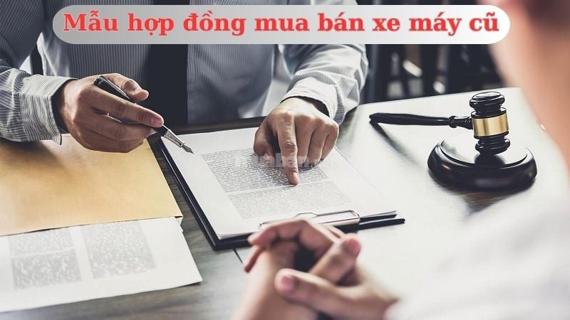 Mẫu hợp đồng mua bán xe máy cũ